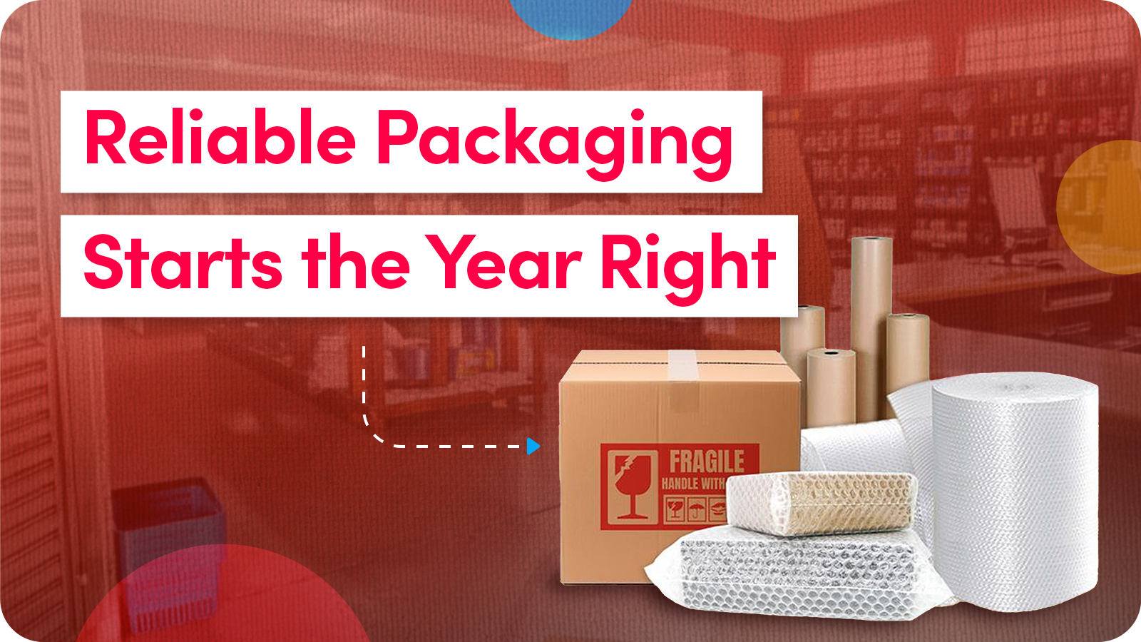 Reliable Packaging Starts the Year Right